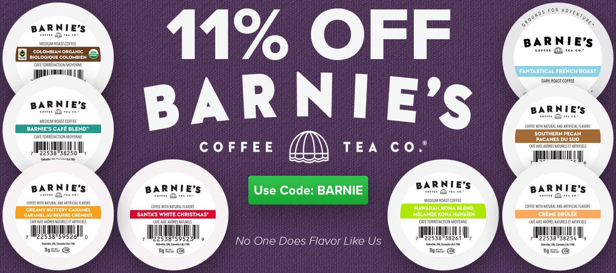Barnie's Coffee, Santa's White Christmas, Cafe Blend, Kona, French Roast, Fair Trade Organic Colombian K-Cups, Creme Brulee, Pecan, Creamy Buttery Caramel.