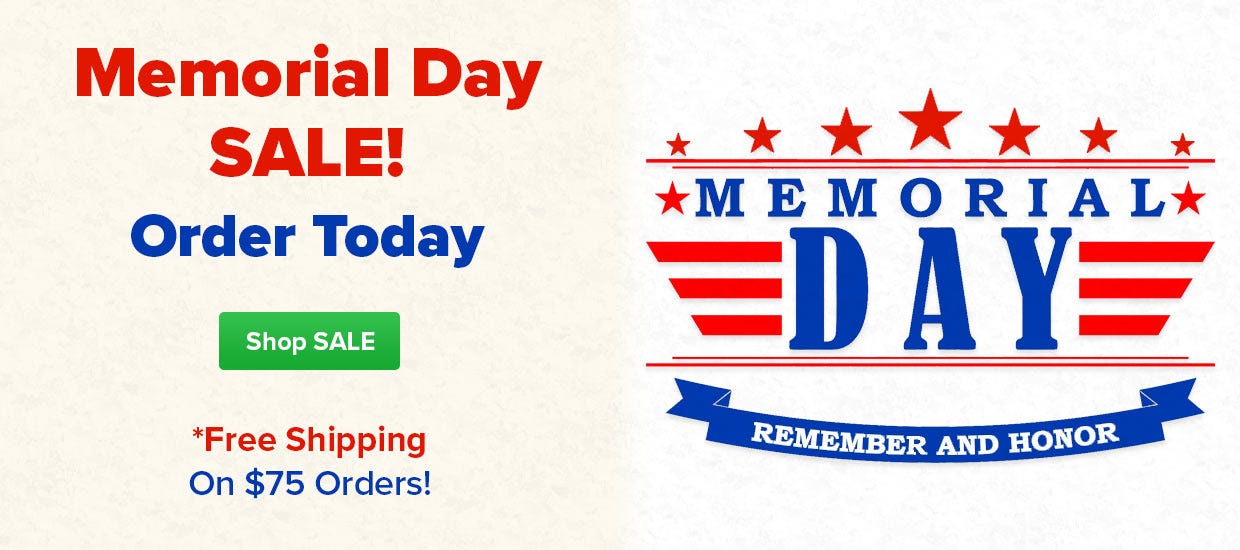 Memorial Day SALE! Order Today...