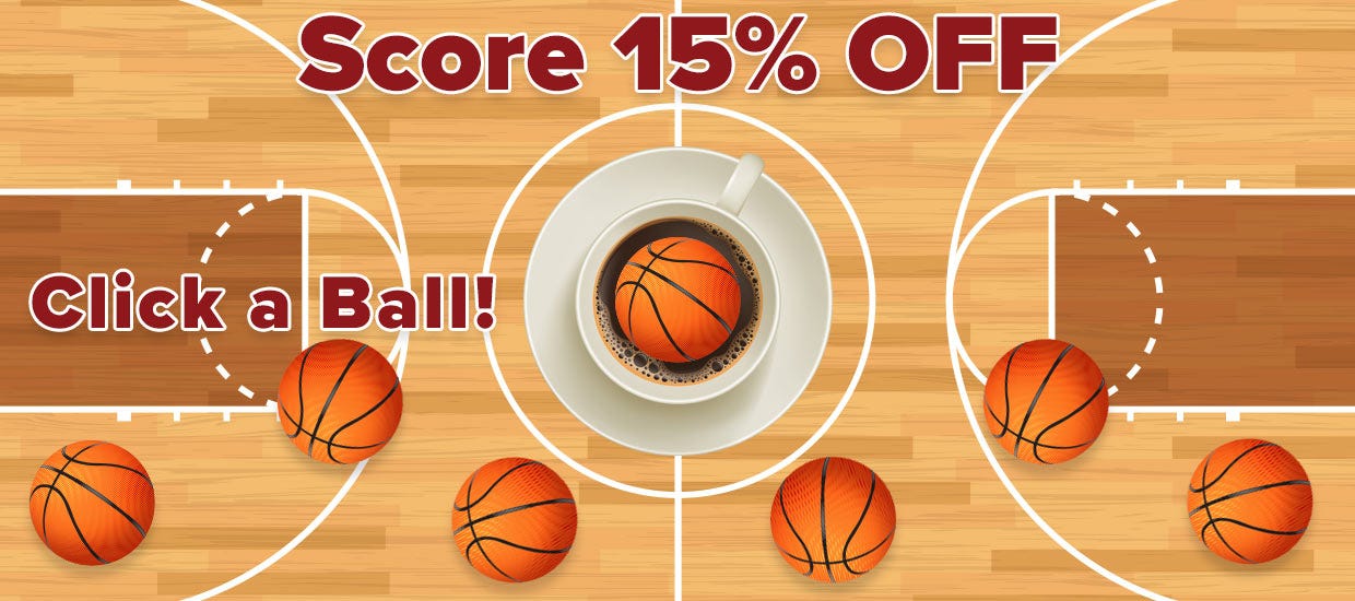 Score 15% Off... Pick a Ball!